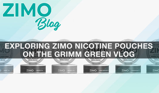 Exploring Zimo Nicotine Pouches on the Grimm Green Vlog